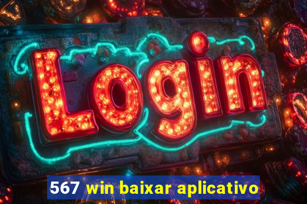 567 win baixar aplicativo